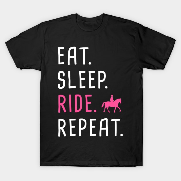 Eat. Sleep. Ride. Repeat. | Funny Horseback Riding T-Shirt by MeatMan